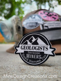 2" "Geologists because Miners Need Heroes Too" Sticker