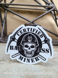 Certified Badass Miner Sticker - 2 Size Options