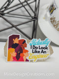Actually, I do look like an Engineer Sticker