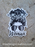 Coal Blooded Woman Sticker