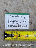 I'm Silently Judging Your Spreadsheet sticker