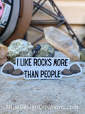 I Like Rocks More Than People Sticker