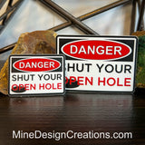 Shut Your Open Hole Sticker
