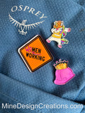 Women Working Sign Acrylic Pin