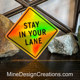 Stay in Your Lane Sticker