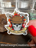 Want More Work More - Skull with Clear Backing