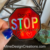 Don't Stop Believing Holographic Sticker