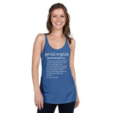 Geologist Definition Women's Racerback Tank
