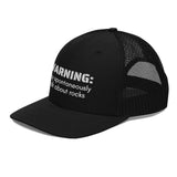 Warning: May Spontaneously Talk About Rocks Trucker Cap