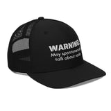 Warning: May Spontaneously Talk About Rocks Trucker Cap