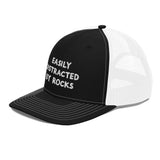 Easily Distracted by Rocks - Trucker Cap