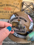 Caffeine, Nicotine, & Gasoline - Clear Backing Sticker