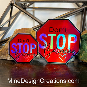 Don't Stop Believing Holographic Sticker