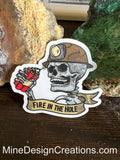 Fire in the Hole - Clear Backing Sticker