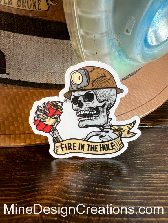 Fire in the Hole - Clear Backing Sticker