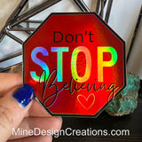 Don't Stop Believing Holographic Sticker